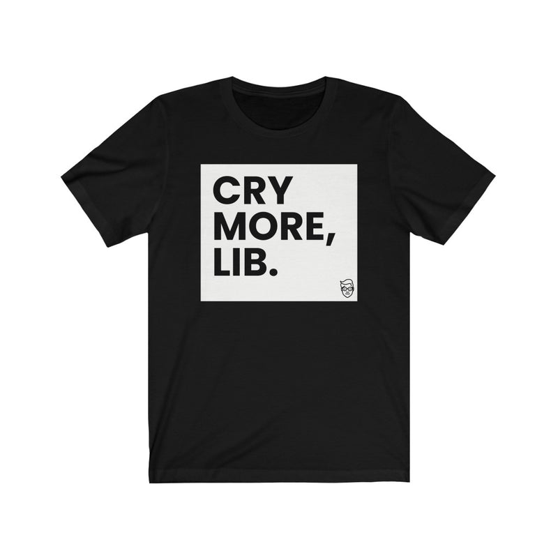 "Cry More, Lib" Men's T-Shirt