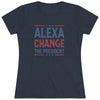 "Alexa, Change The President" Women's T-Shirt