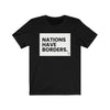 "Nations Have Borders" Women's T-Shirt