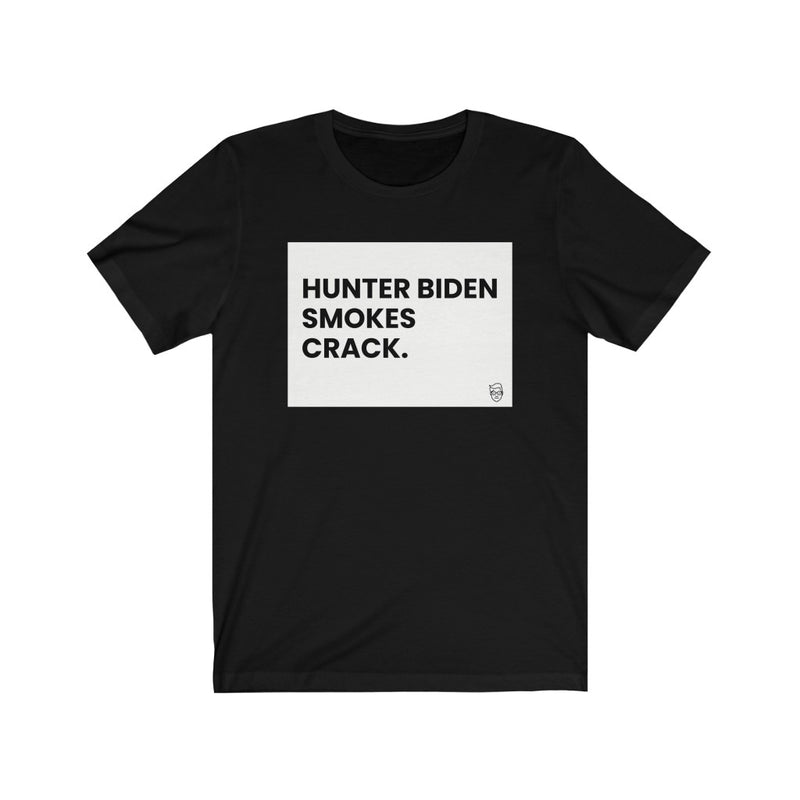 "Hunter Biden Smokes Crack" Men's T-Shirt