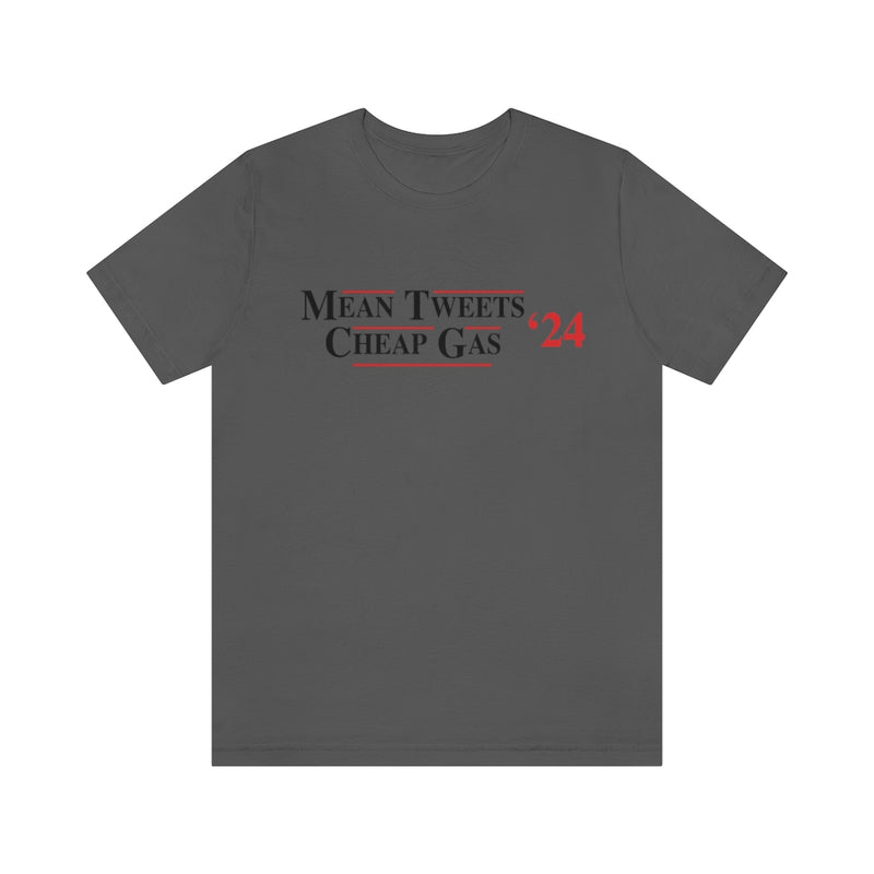 "Mean Tweets, Cheap Gas '24" Men's T-Shirt