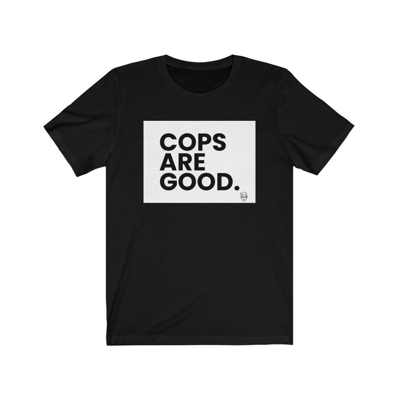 "Cops Are Good." Men's T-Shirt