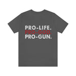 "Pro-Life. Pro-God. Pro-Gun." Men's T-Shirt