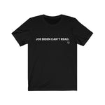 "Joe Biden Can't Read." Men's T-Shirt